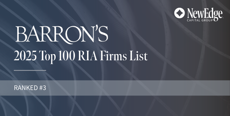 NewEdge Capital Group Ranked No. 3 on 2025 Barron’s Top 100 RIAs List